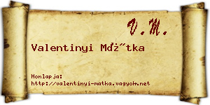 Valentinyi Mátka névjegykártya